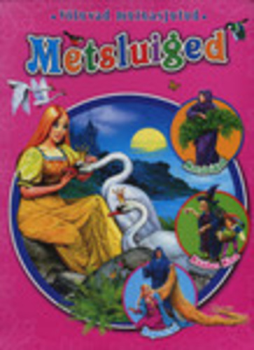 Metsluiged. Kääbus Nina. Rapuntsel