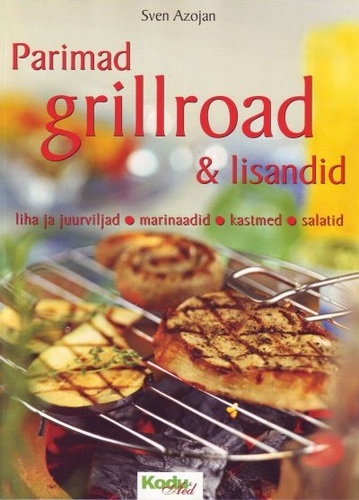 Parimad grillroad ja lisandid