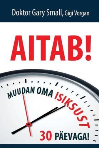 Aitab! Muudan oma isiksust 30 päevaga