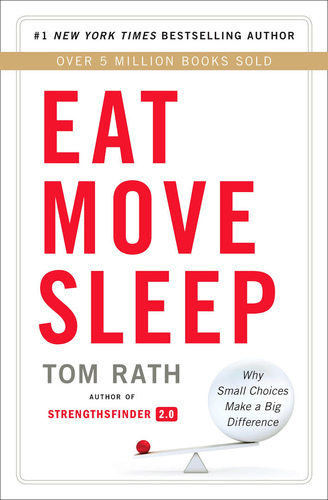Eat. Move. Sleep.