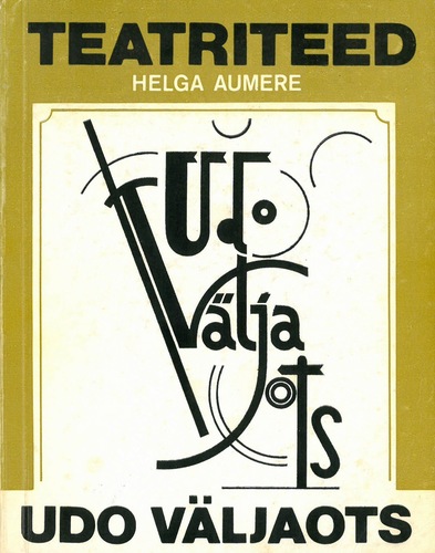 Udo Väljaots. Teatriteed