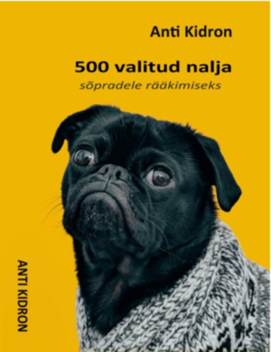 500 VALITUD NALJA. NALJA ALLIKAD
