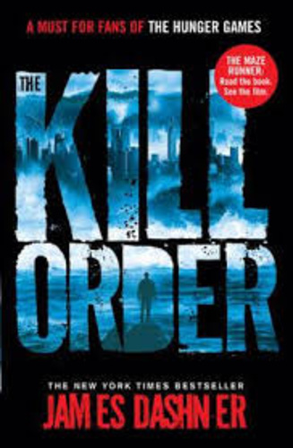 The Kill Order (The Maze Runner #0.5)