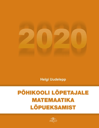 Põhikooli lõpetajale matemaatika lõpueksamist 2020