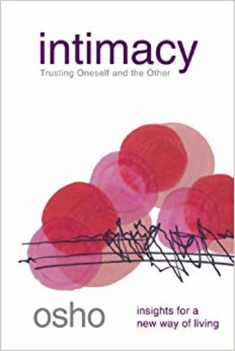 Intimacy: Trusting Oneself and the Other