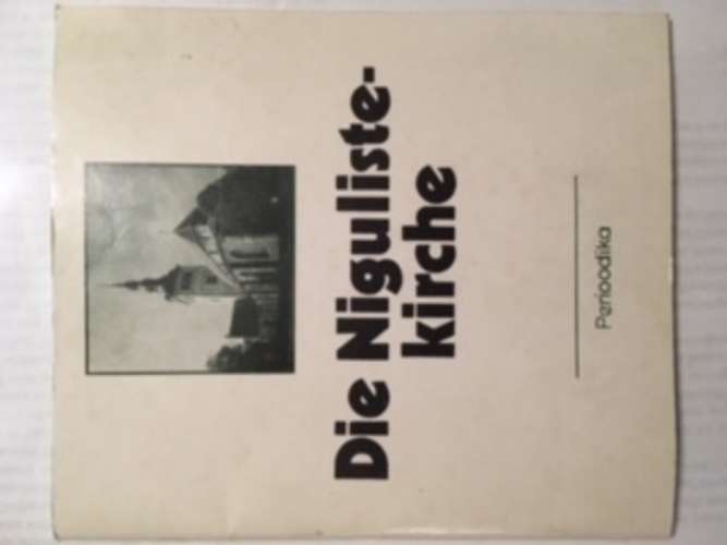 Die Niguliste kirche. Baugeschichlicher überblick.