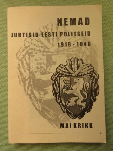 Nemad juhtisid Eesti politseid 1918-1940