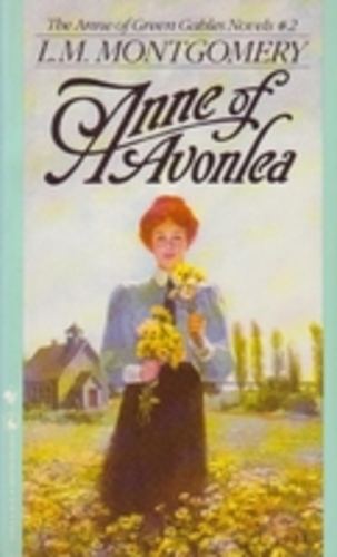 Anne of Avonlea (Anne of Green Gables 2)