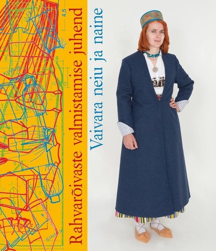 Rahvarõivaste valmistamise juhend. Vaivara naine