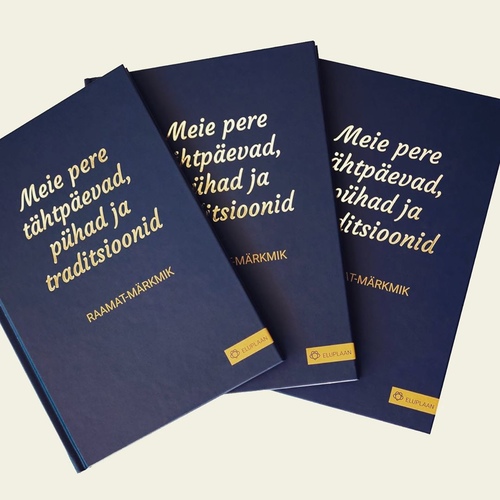 Meie pere tähtpäevad, pühad ja traditsioonid