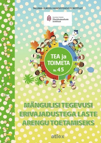 Mängulisi tegevusi erivajadustega laste arengu toetamiseks