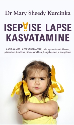 Isepäise lapse kasvatamine