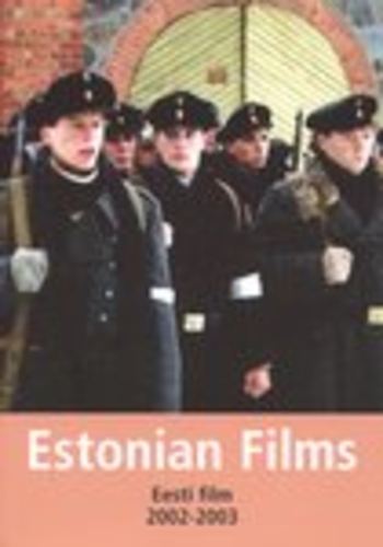 Estonian Films 2002-2003