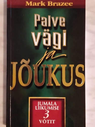 Palve, vägi ja jõukus