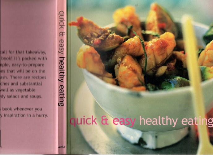 Quick and easy healthy eating