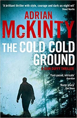 The Cold Cold Ground. A Sean Duffy thriller