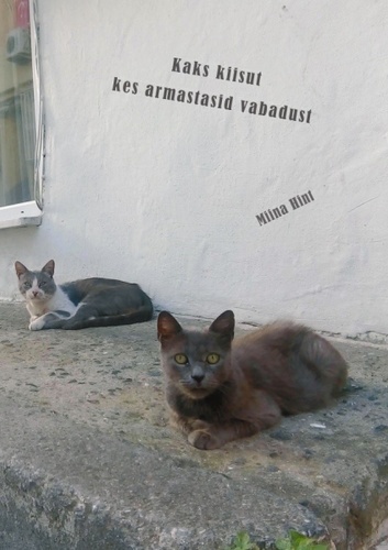 Kaks kiisut kes armastasid vabadust