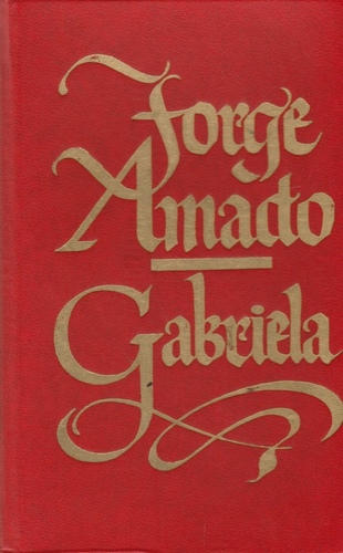 Gabriela, nelk ja kaneel. Ühe provintsilinna kroonika