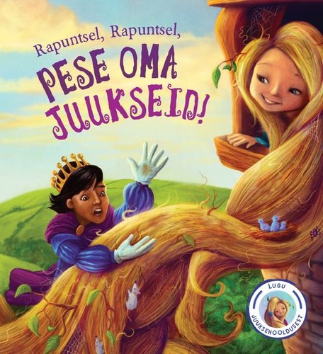 Rapuntsel, Rapuntsel, pese oma juukseid!