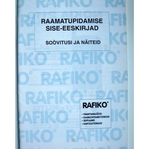 Raamatupidamise sise-eeskirjad. Soovitusi ja näiteid