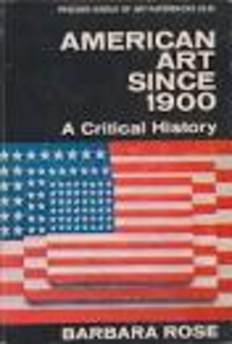 American art since 1900: a critical history