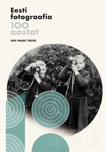 Eesti fotograafia 100 aastat