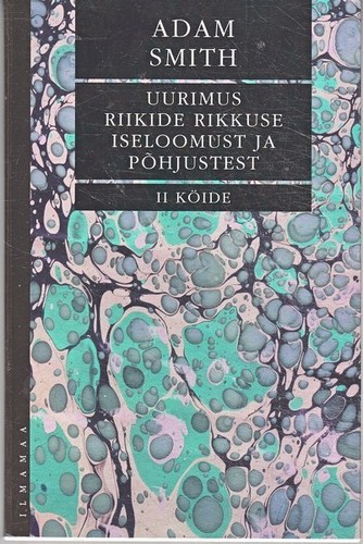 Uurimus riikide rikkuse iseloomust ja põhjustest. II köide