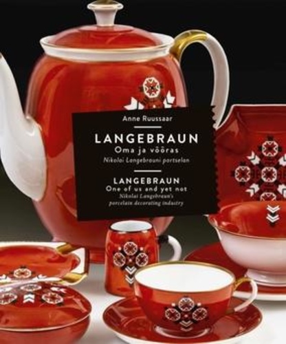 Langebraun. Oma ja võõras / Langebraun. One of us and yet not