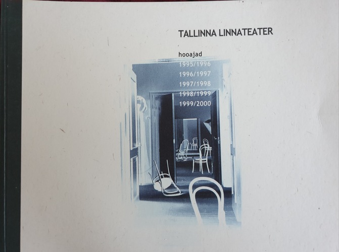 Tallinna Linnateater. Hooajad 1995-2000