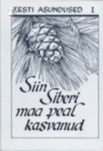 Siin Siberi maa peal kasvanud