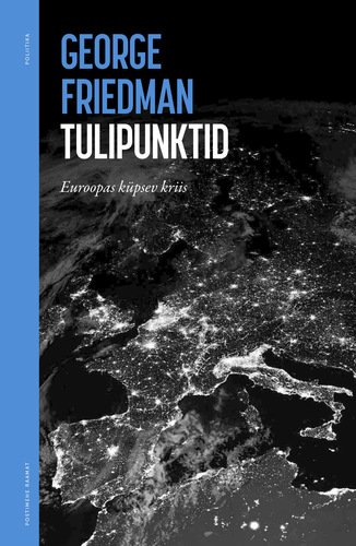 Tulipunktid. Euroopas küpsev kriis
