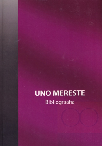 Uno Mereste : bibliograafia