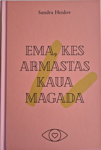Ema, kes armastas kaua magada