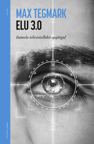 Elu 3.0 Inimelu tehisintellekti ajajärgul