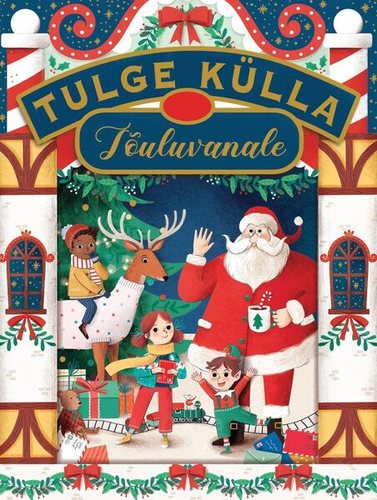 Tulge külla Jõuluvanale