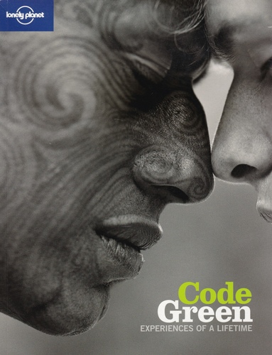 Code Green. Experiences of a Lifetime