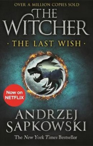 The Last Wish (The Witcher #0.5)