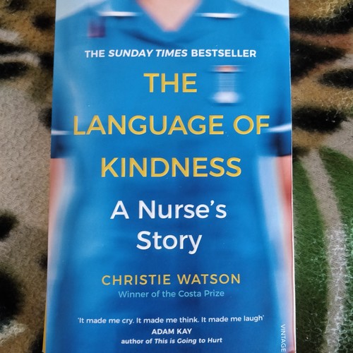 The Language of Kindness. A Nurse's Story