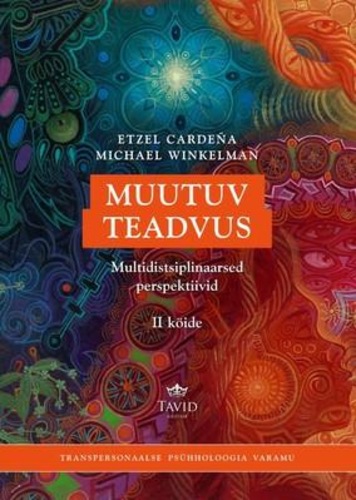Muutuv teadvus (2. osa)