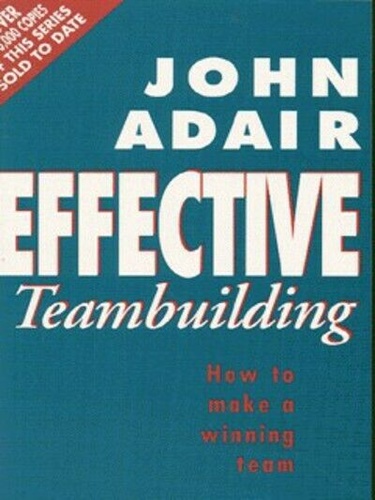 Effective teambuilding: how to make a winning team