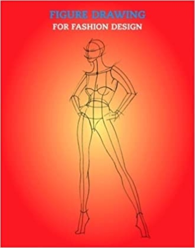 Figure Drawing for Fashion Design