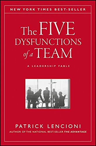 The Five Dysfunctions of a Team