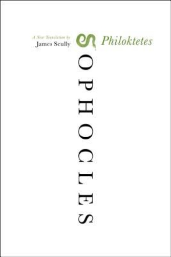 Philoktetes: A New Translation