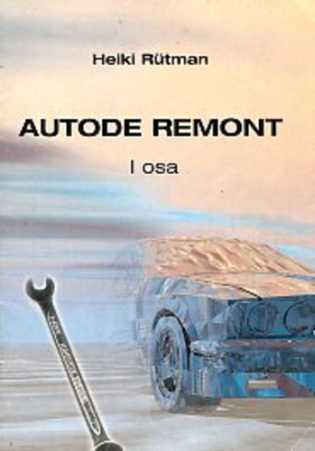 Autode remont (1. osa)