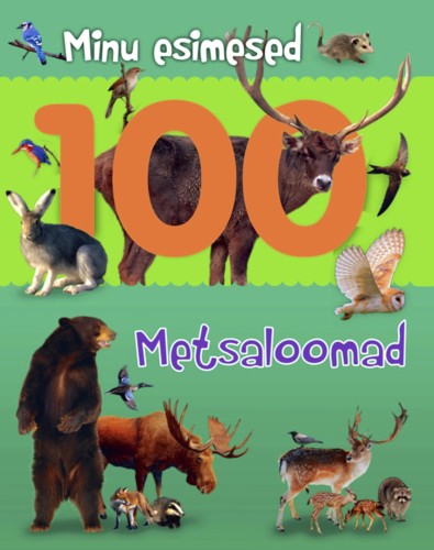 Minu esimesed 100. Metsaloomad