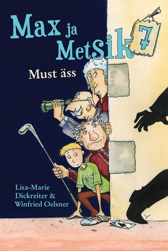 Max ja Metsik Seitse. Must Äss