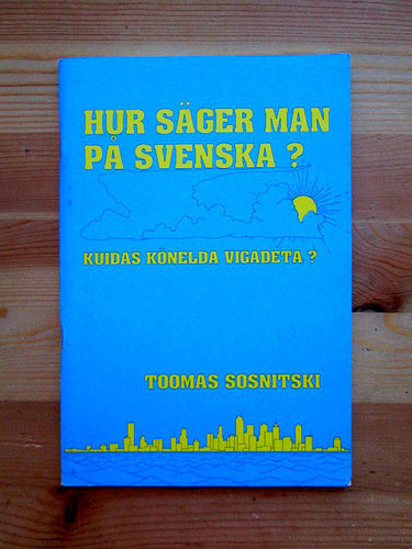 Hur säger man på svenska? Kuidas kõnelda vigadeta?