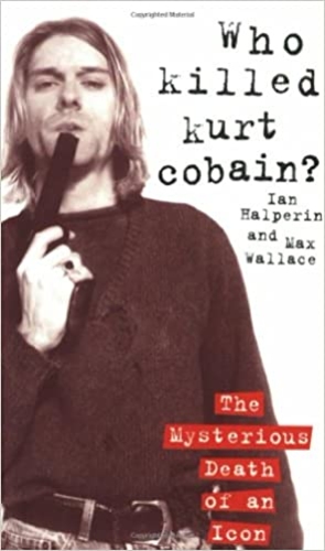 "Who Killed Kurt Cobain?"