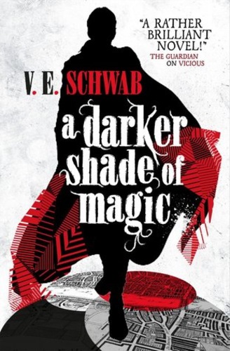 A Darker Shade of Magic (Shades of Magic #1)