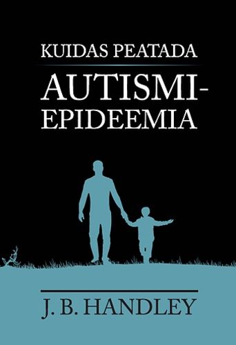 Kuidas peatada autismiepideemia